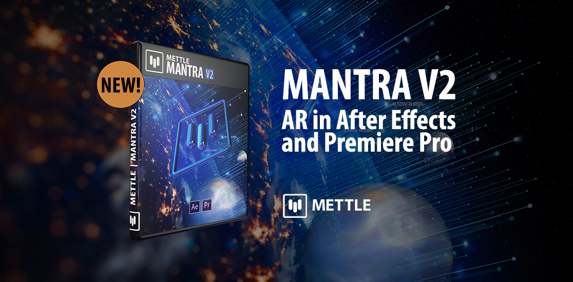 AE/PR插件：Aescripts Mettle Mantra v2.24 VR/AR/XR视觉特效插件