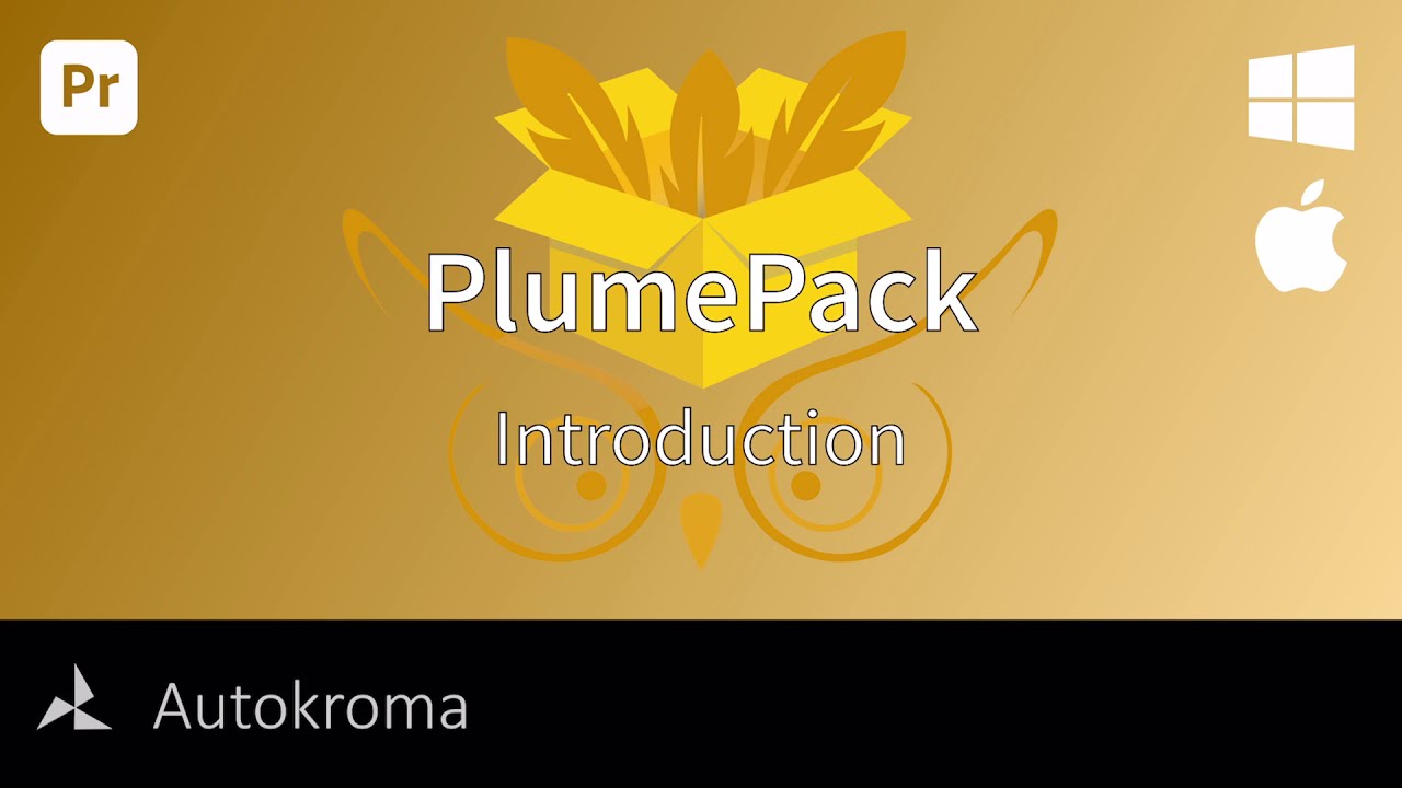 PR插件：Autokroma PlumePack v1.4.4 视频修剪存档整理等