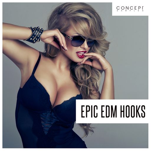 Concept Samples Epic EDM Hooks 81个循环EDM