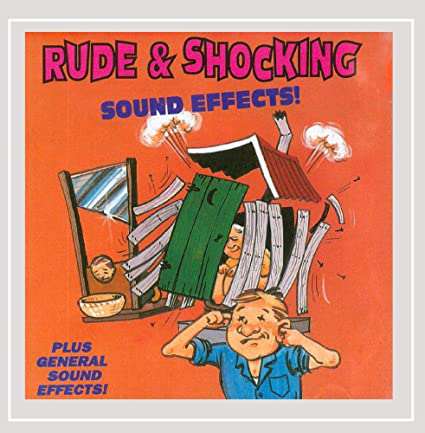 Anton Hughes Rude & Shocking Sound Effects 粗鲁震惊的音效