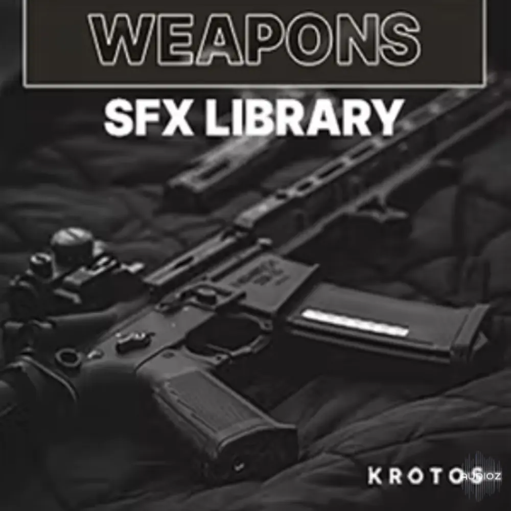 Krotos Weapons SFX Library 200种武器音效库