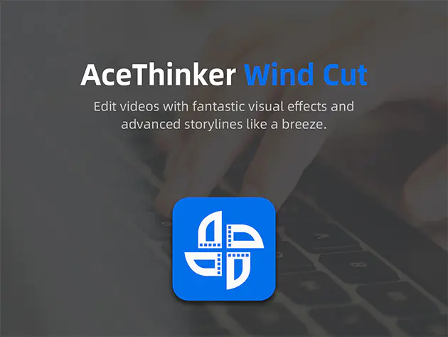 AceThinker Wind Cut v1.7.9.18 视觉效果和视频编辑软件