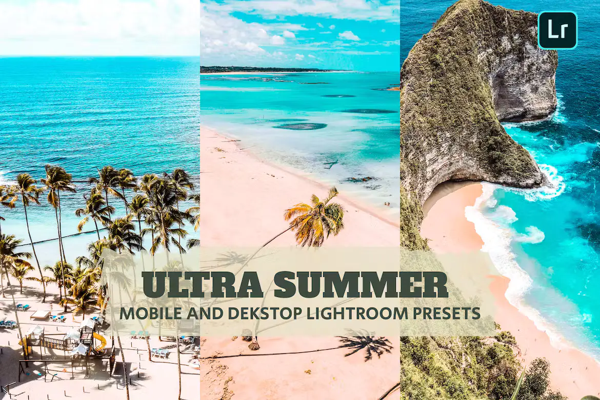 Ultra Summer Lightroom Presets 夏天海滩预设包