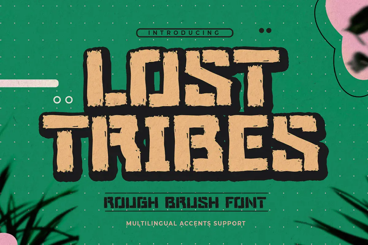 LOST TRIBES – Rough Brush Font 粗糙的笔刷字体