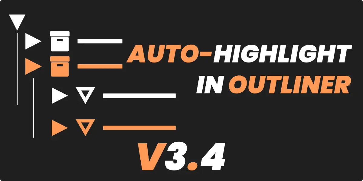 Blender Auto-Highlight in Outliner v3.4.0 自动突出显示高亮插件