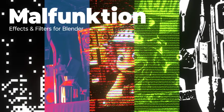 Blender  Malfunktion Effects & Filters v2.0 50多种滤镜和失真预设插件