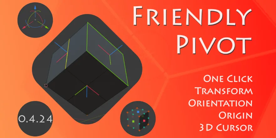 Blender Friendly Pivot v0.4.25 坐标轴移动修改插件