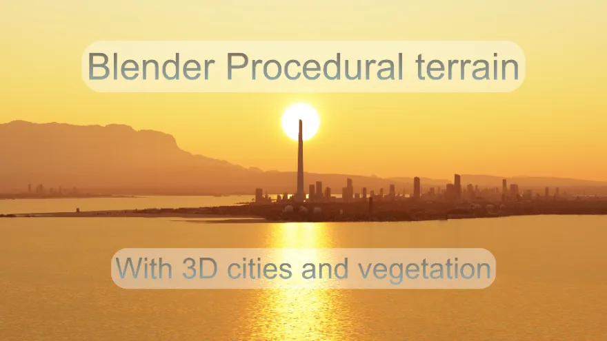 Blender Large Scale Procedural Terrain Generator With 3d Cities And Vegetation 程序化城市生成插件