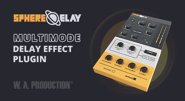 W.A Production Sphere Delay v2.0.0 多模式延迟效果插件