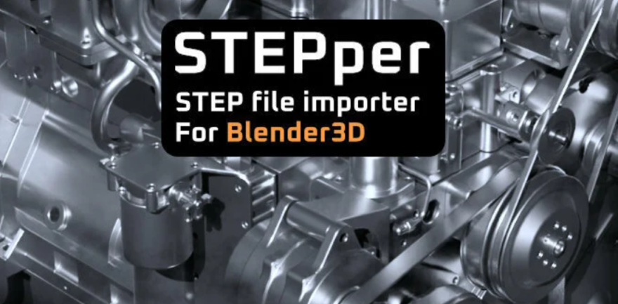 Blender STEPper v1.1 导入STEP文件插件